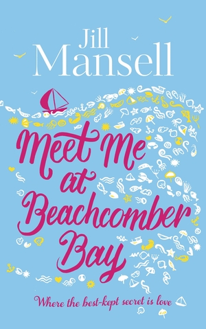 Meet Me at Beachcomber Bay by Jill Mansell