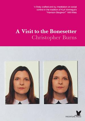 A Visit to the Bonesetter by Christopher Burns