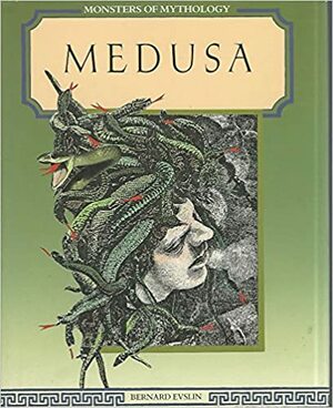 Medusa by Bernard Evslin