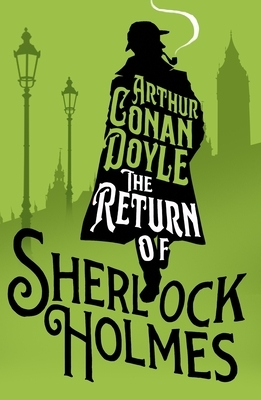 The Return of Sherlock Holmes by Arthur Conan Doyle