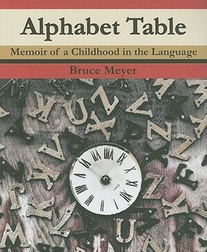 Alphabet Table by Bruce Meyer