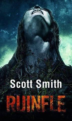 Ruinele by Scott Smith