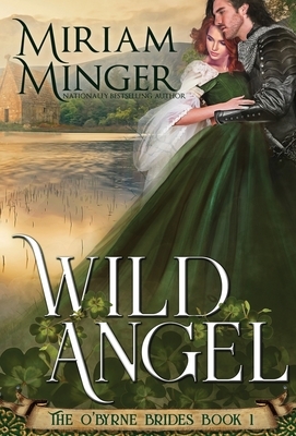 Wild Angel by Miriam Minger