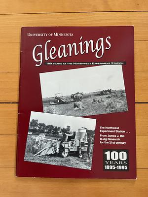 Gleanings 100 Years at the Northwest Experiment Station by Gene Miller