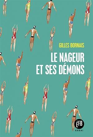 Le Nageur et ses démons by Gilles Bornais