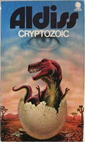 Cryptozoic by Brian W. Aldiss