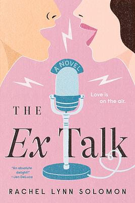 The Ex Talk - Rakkautta radioaalloilla by Rachel Lynn Solomon