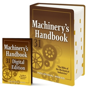 Machinery's Handbook Large Print & Digital Edition Combo by Holbrook Horton, Franklin D. Jones, Erik Oberg