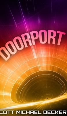 Doorport by Scott Michael Decker