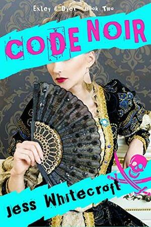 Code Noir by Jess Whitecroft