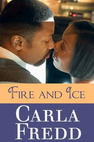 Fire and Ice by Carla Fredd