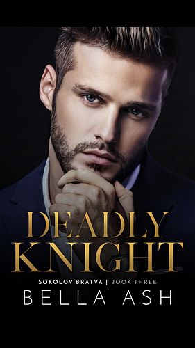 Deadly Knight by Bella Ash