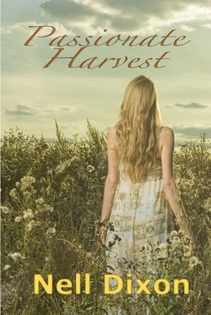 Passionate Harvest by Nell Dixon