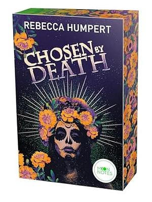 Chosen by Death by Rebecca Humpert