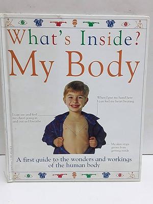 What's Inside? My Body by Richard Manning, Angela Royston