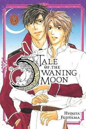 Tale of the Waning Moon Vol. 3 by Hyouta Fujiyama, Hyouta Fujiyama