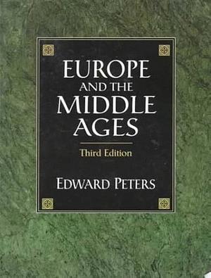 Europe and the Middle Ages by Edward Peters