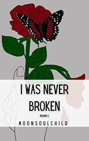 I Was Never Broken: Volume 2 by Sara Sheehan