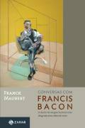 Conversas com Francis Bacon by Franck Maubert
