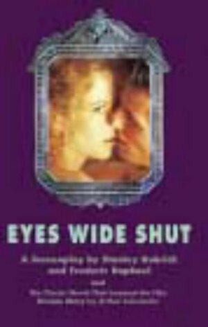 Eyes Wide Shut & Dream Story by Stanley Kubrick