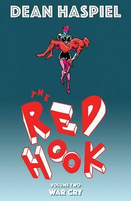 The Red Hook Volume 2: War Cry by Dean Haspiel