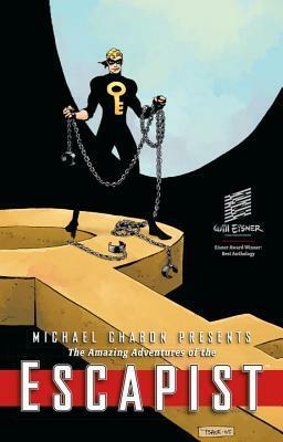 The Amazing Adventures of the Escapist: Volume 3 by Eddie Campbell, Michael Chabon, Will Eisner