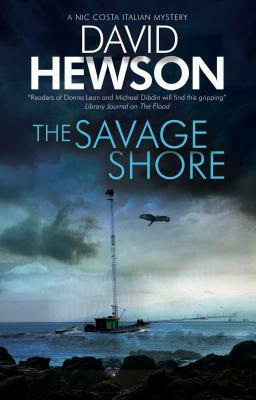 The Savage Shore: An Italian Mystery by David Hewson