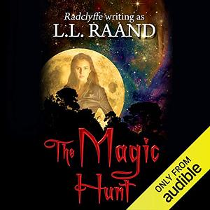 The Magic Hunt by L.L. Raand