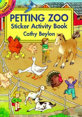 Petting Zoo Sticker Activity Book by Cathy Beylon