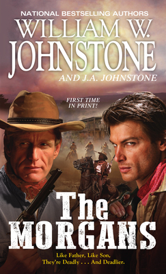 The Morgans by J.A. Johnstone, William W. Johnstone