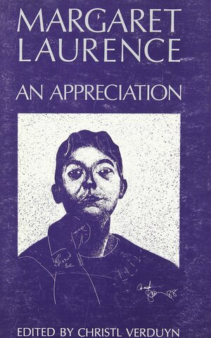 Margaret Laurence: An Appreciation by Christl Verduyn