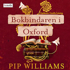 Bokbindaren i Oxford by Pip Williams