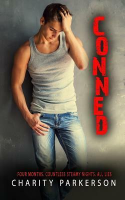 Conned by Charity Parkerson