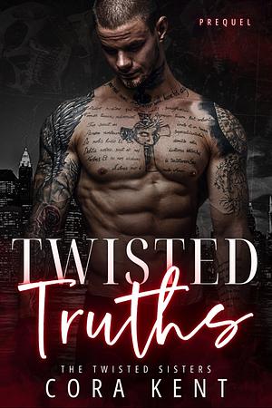 Twisted Truths by Cora Kent