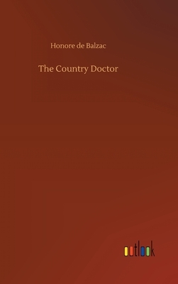 The Country Doctor by Honoré de Balzac