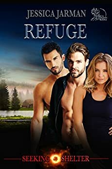 Refuge (Seeking Shelter Book 2) by Jessica Jarman