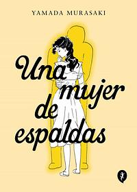 Una mujer de espaldas by Murasaki Yamada