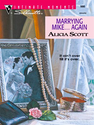 Marrying Mike... Again (Men in Blue, #13) by Alicia Scott