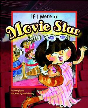 If I Were a Movie Star by Shelly Lyons