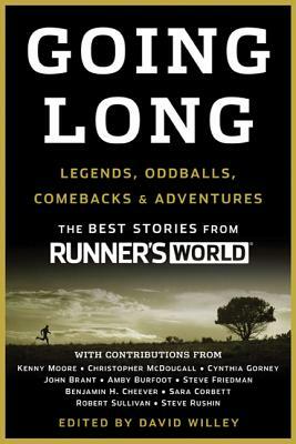 Going Long: Legends, Oddballs, Comebacks & Adventures by 