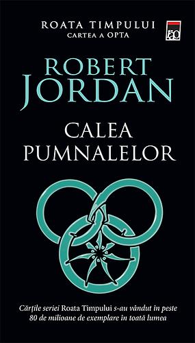 Calea pumnalelor by Robert Jordan