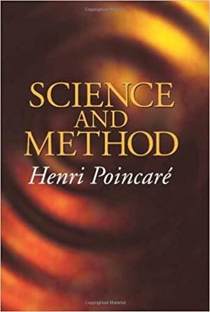 Science and Method by Henri Poincaré