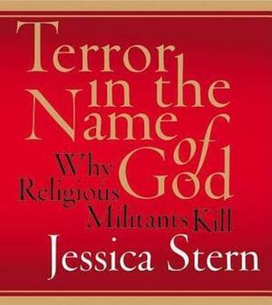 Terror in the Name of God by Jessica Stern