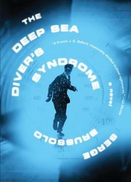 The Deep Sea Diver's Syndrome by Serge Brussolo