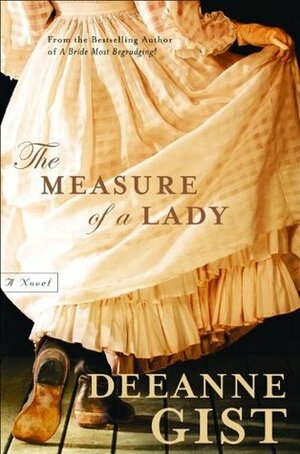 The Measure of a Lady by Deeanne Gist