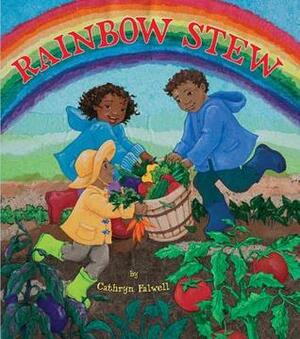 Rainbow Stew by Cathryn Falwell