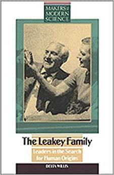 The Leakey Family: Leaders in the Search for Human Origins by Delta Willis