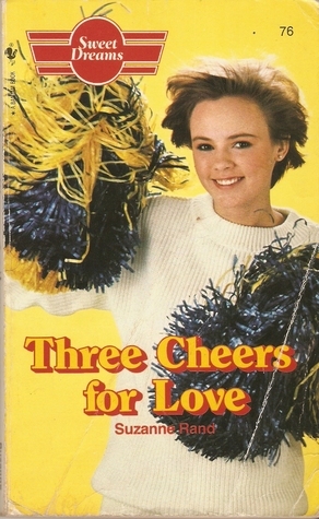 Three Cheers for Love (Sweet Dreams, #76) by Suzanne Rand