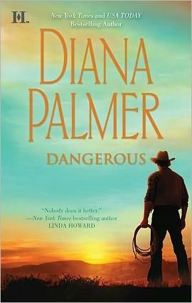 Dangerous by Diana Palmer