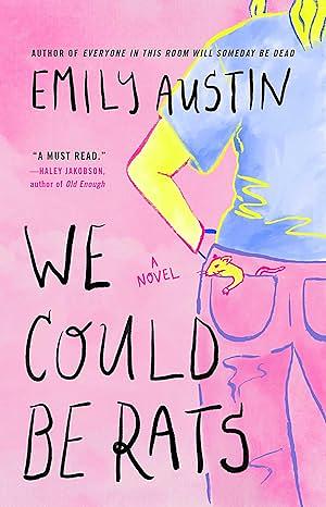 We Could Be Rats by Emily Austin